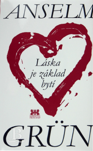 Láska je základ bytí