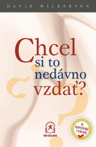 Chcel si to nedávno vzdať?