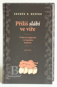 Příliš slábi ve víře