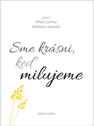 Sme krásni, keď milujeme