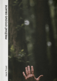 Prežívať otcovo objatie